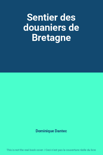 Sentier des douaniers - , de