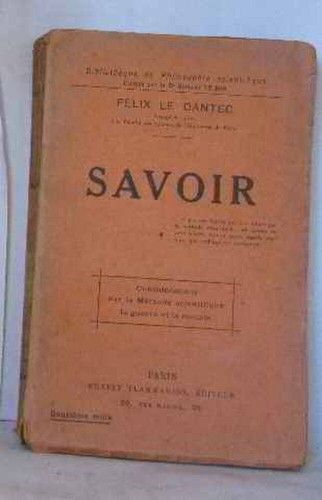 Savoir dantec félix - dantec,
